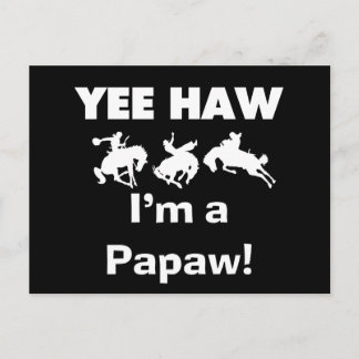 Carte Postale Yee Haw Je suis un T-shirts et cadeaux Papaw