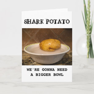 Carte Potato de requin ... nous allons avoir besoin d'un