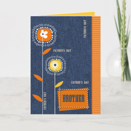 Carte Pour Frère en Fête des pères. Motif Denim