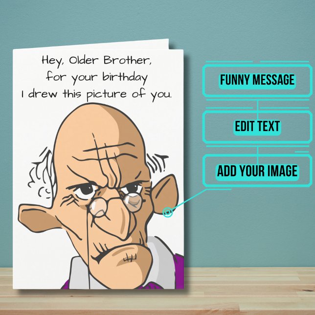 Carte pour l'anniversaire d'un frère aîné (This funny card is for that awesome big brother in your life who is getting up there in age.)