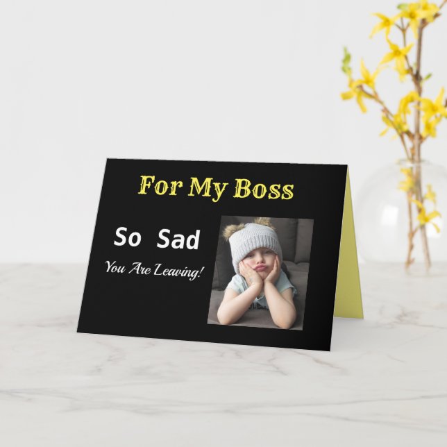 Carte Pour Ma Retraite De Patron Tellement Triste Si Heu (Fleur jaune)