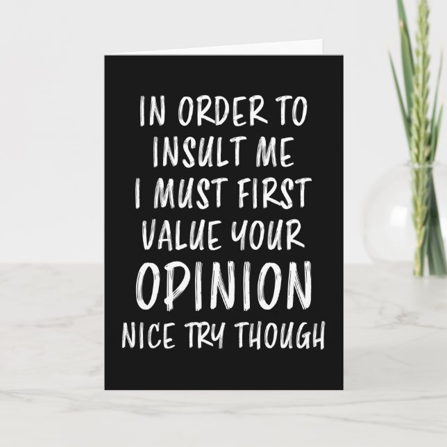 Carte Pour m'insulter, drôle de dicton, humour sarcastiq (Devant)