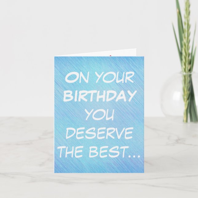 Carte Pour ton anniversaire, tu mérites le mieux, la car (Devant)