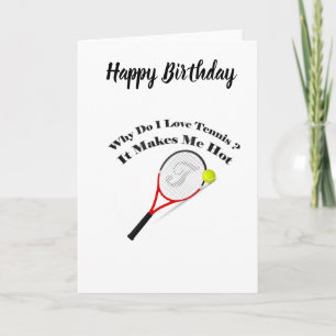 Carte Pourquoi j'aime le tennis, ça me fait chaud