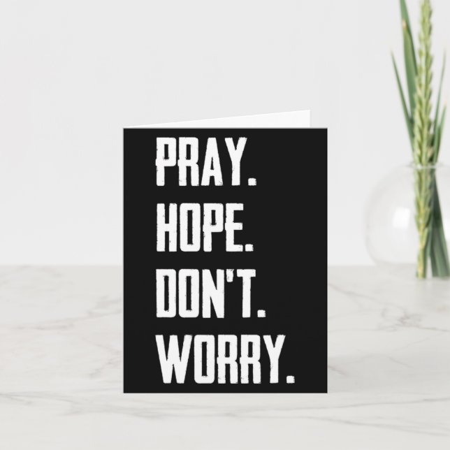 Carte Pray Hope Dont Worry Christianity Prayer  (Devant)