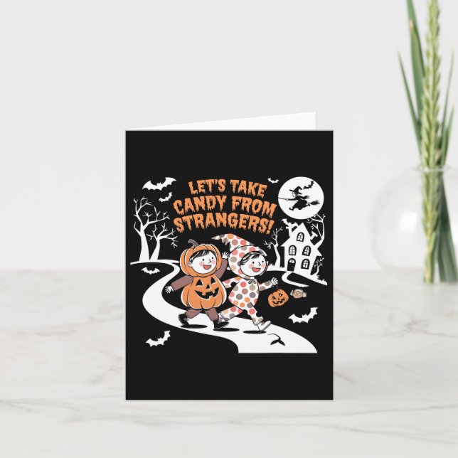 Carte Prenons des bonbons à des étrangers Drôle Hallowee (Devant)