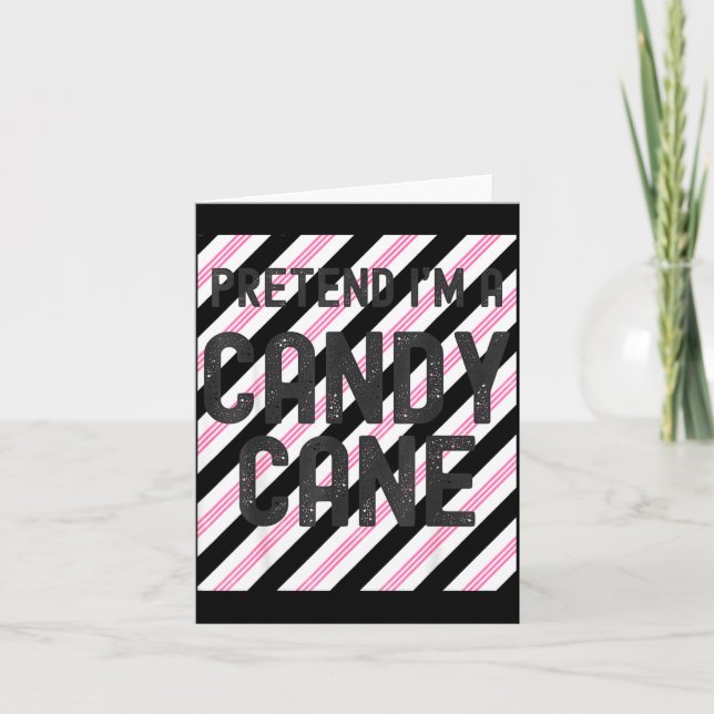 Carte Pretend I'm A Candy Cane Christmas Pajama Hallowee (Devant)