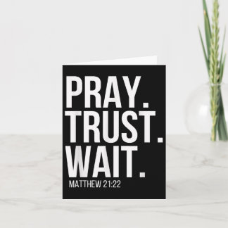 Carte Priez. Faites confiance. Attendez. Verset religieu