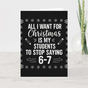 Carte Professeur drôle de Noël Les élèves disent 6-7 67 