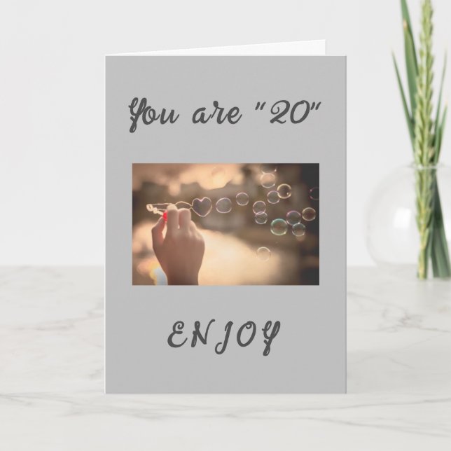 Carte **PROFITEZ DE VOTRE **20e** ANNIVERSAIRE! ! !** Ca (Devant)