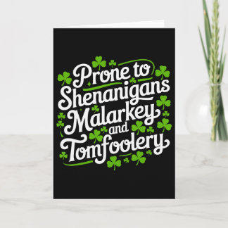 Carte Prone To Shenanigans Malarkey And Tomfoolery Shirt
