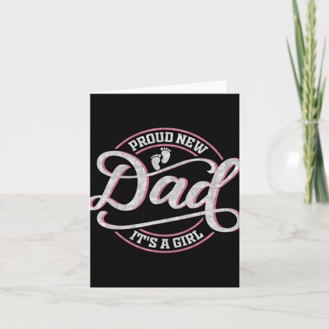 Carte Proud New Dad It's A Girl Funny First Time Dad  (Devant)