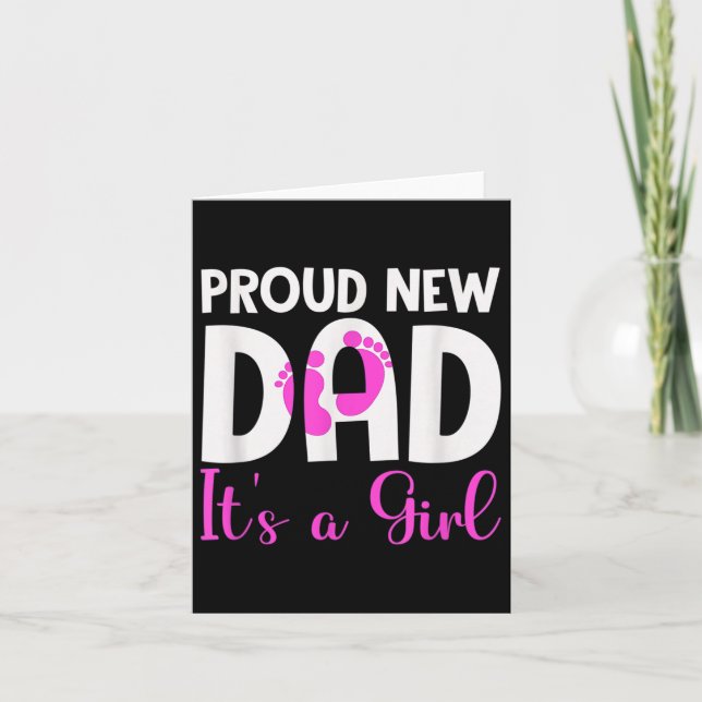 Carte Proud New Dad. It's A Girl Soon To Be Dad Father's (Devant)