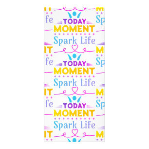 Carte Publicitaire Aujourd'hui Moment, la vie étincelante
