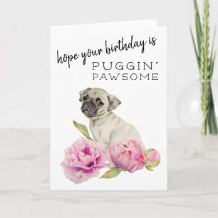 Carte Puggin' Pawsome Cute Pug Dog Birthday