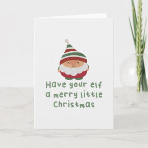 Carte Pun de Noël : Faites à votre elfe un joyeux petit 