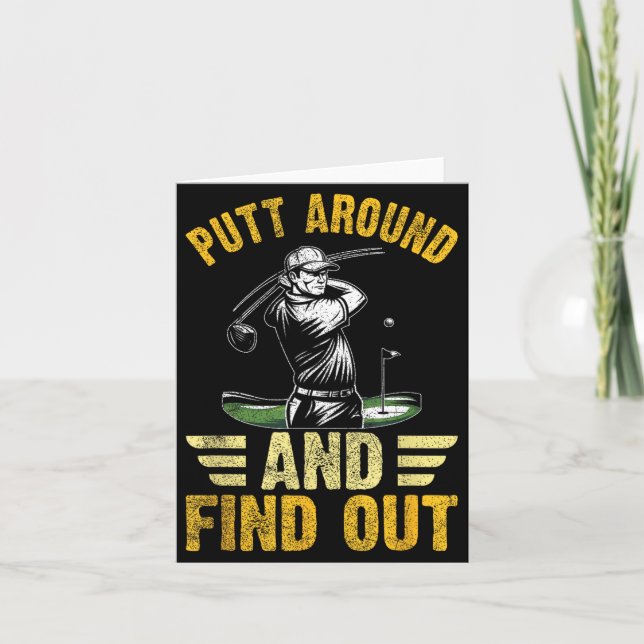 Carte Putt Around And Find Out Funny Golf Quote  (Devant)