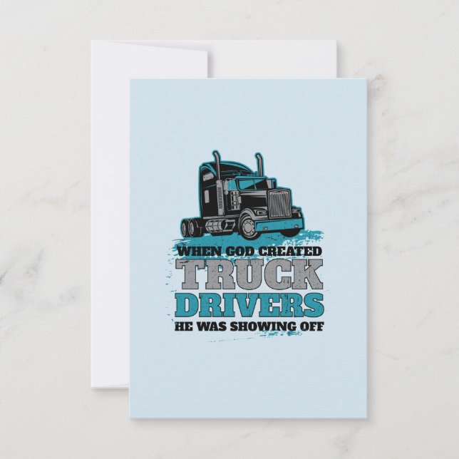 Carte Quand Dieu a créé des chauffeurs de camions drôle (Devant)