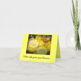 Carte Quand la vie te donne des citrons...