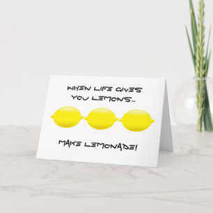Carte Quand la vie vous donne des citrons...faites de la