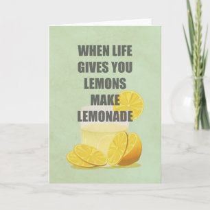 Carte Quand la vie vous donne des citrons, faites des ci