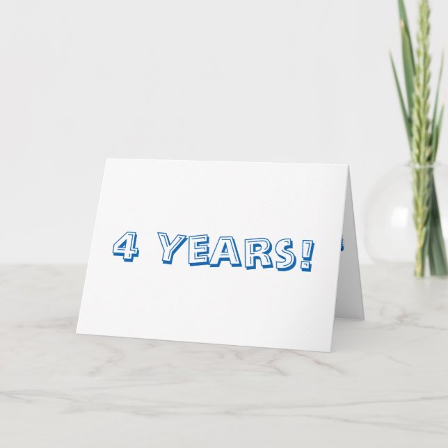 Carte Quatre (4) ans anniversaire, grand, texte bleu & b (Devant)