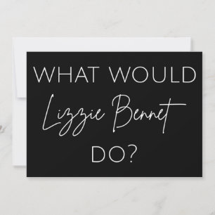 Carte Que ferait Lizzie Bennet ?