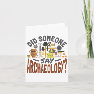Carte Quelqu'Un A Dit Archéologie - Archéologie Archaeol