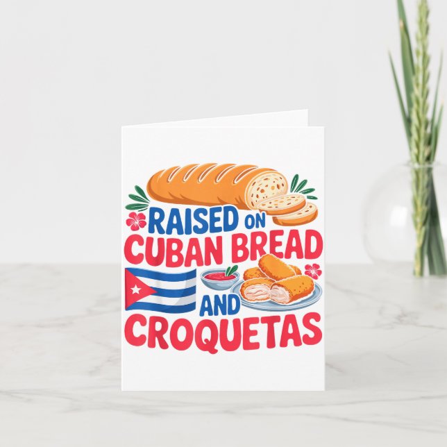 Carte Raised On Cuban Bread And Croquetas Cuba Flag Cuba (Devant)
