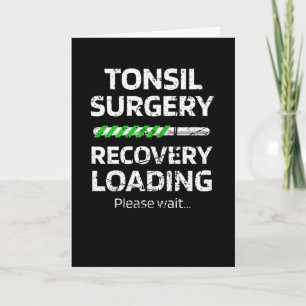 Carte Récupération de la chirurgie de Tonsil  Cadeaux To