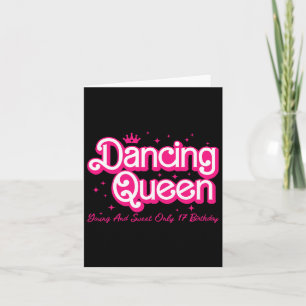 Carte Reine Danse Jeune Et Douce Seulement 17 Anniversai