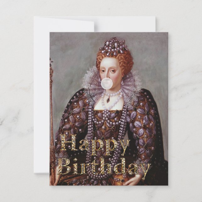 Carte Reine Elizabeth I bulle gomme Joyeux anniversaire (Devant)