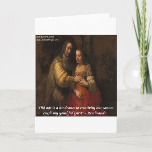 Carte Rembrandt "La Mariée juive" & Vieillesse Citation
