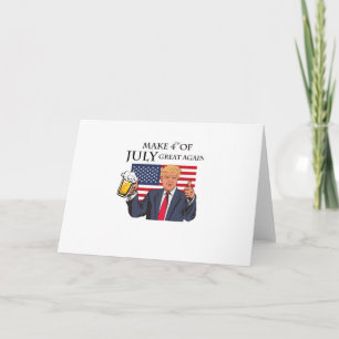 Carte Rendre à Trump 4 juillet sa grandeur drôle