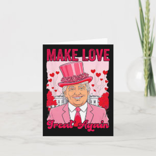 Carte Rendre l'amour grand à nouveau Trump Saint Valenti
