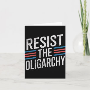 Carte Résister À L'Oligarchie Anti Trump 2