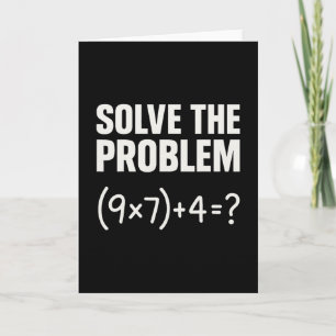 Carte Résoudre le problème drôle maths 67 mème enseignan