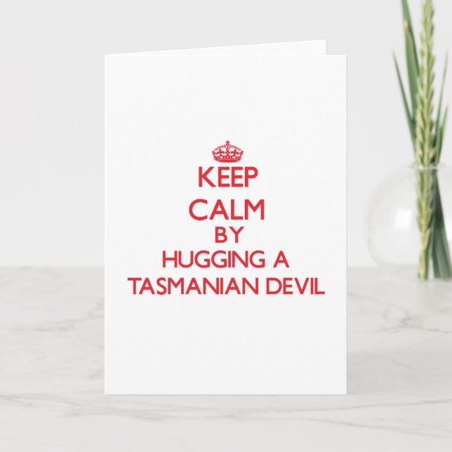 Carte Restez calme en embrassant un diable de Tasmanie (Devant)