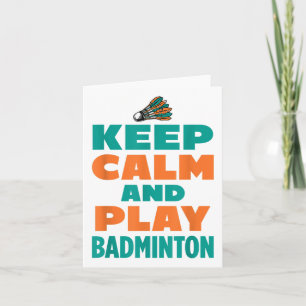 Carte Restez Calme Et Jouez À Badminton Sports Badminton
