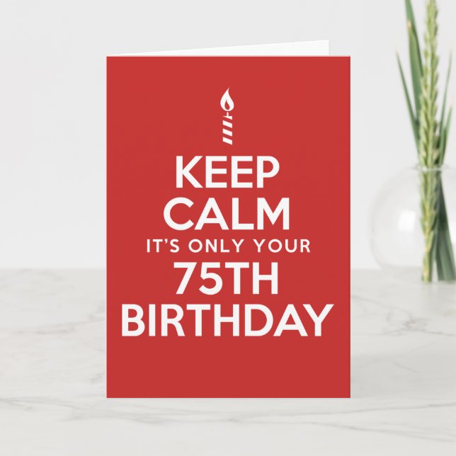 Carte Restez calme seulement 75e anniversaire (vierge à  (Devant)