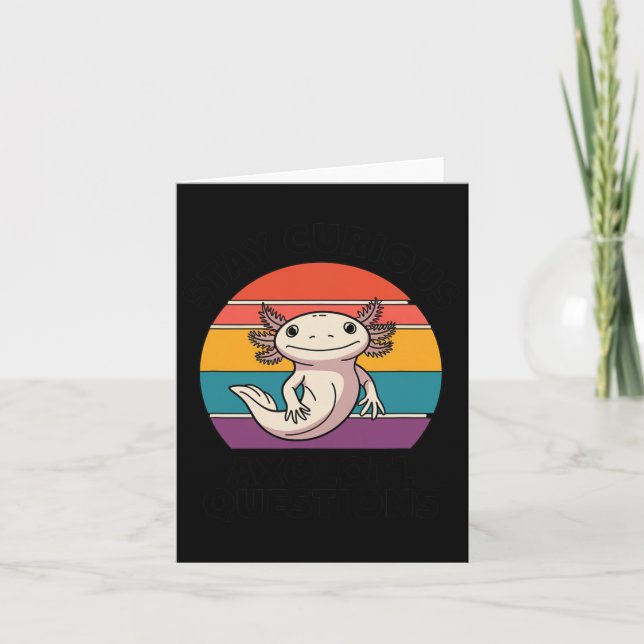 Carte Restez curieux Axolotl Rétro Mignon Amoureux des A (Devant)