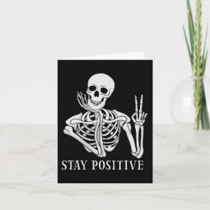 Carte Restez positif Jamais mieux Skeleton Drôle Hallowe
