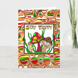 Carte Restez Trippy, Champignons Psychedéliques Amusants