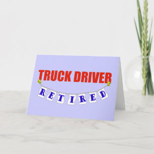 Carte Retired Truck Driver