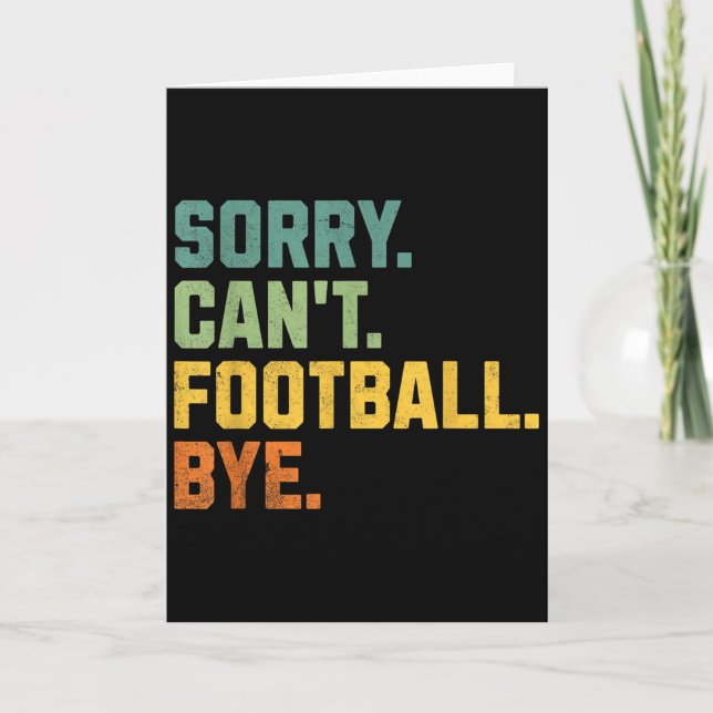 Carte Retro Funny Football Fan Quotes Men Sorry Can't Fo (Devant)