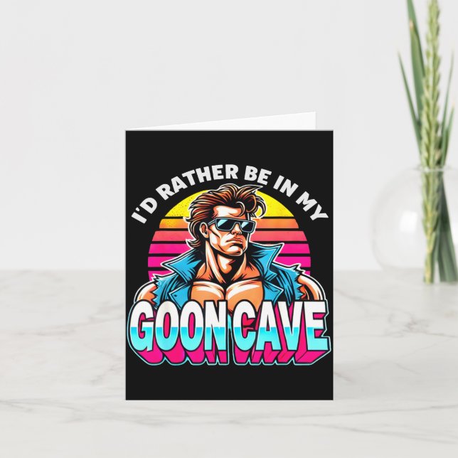 Carte Retro Funny Id Rather Be In My Goon Cave Quote Man (Devant)