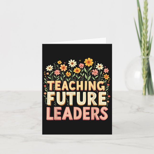 Carte Retro Groovy Teaching Future Leaders Tees Flower P (Devant)