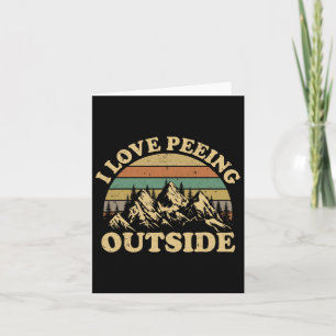 Carte Retro I Love Peeing Extérieur Camping Randonnée Ca