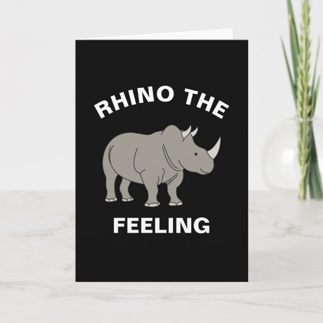 Carte Rhino Le Sentiment Amusant Faune Rhinoceros Pun (Devant)