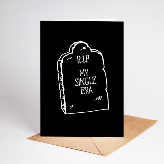 Carte RIP Single Era | Funny Dark Humor Engagement Card